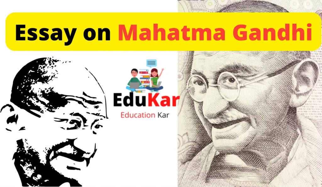 Essay on Mahatma Gandhi
