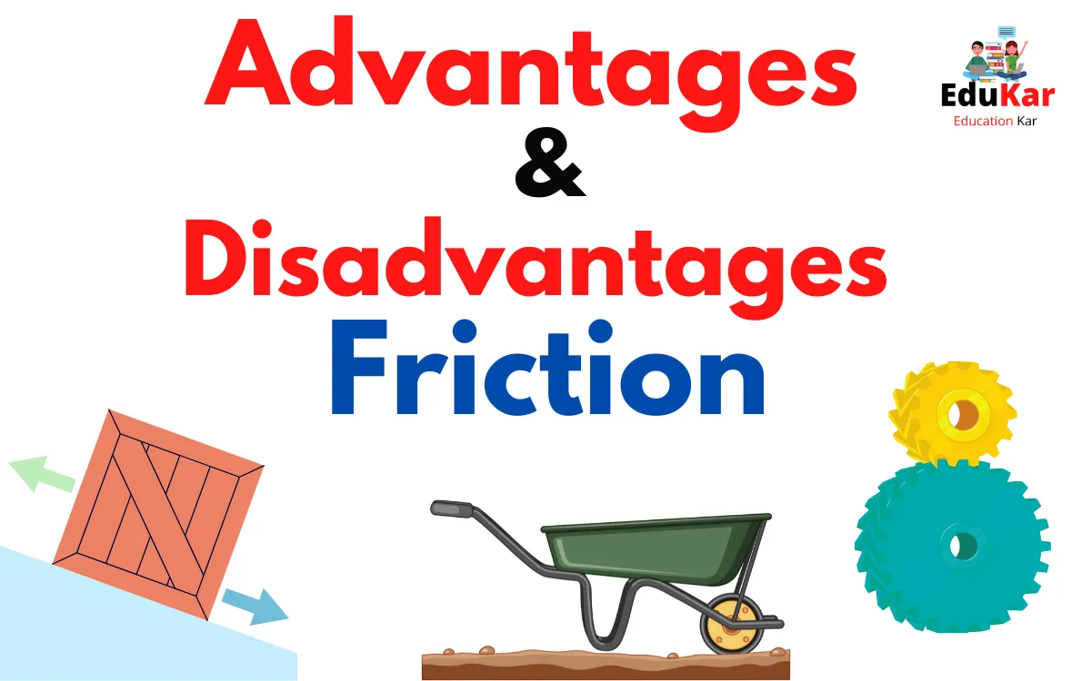 Advantages and Disadvantages of Friction