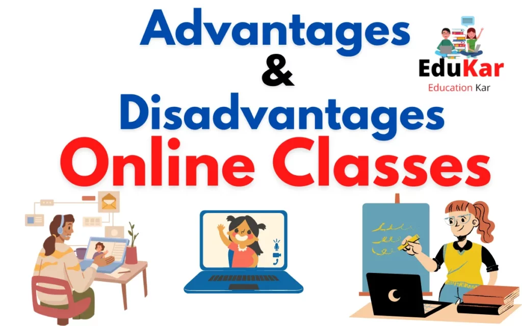 Advantages and Disadvantages of Online Classes