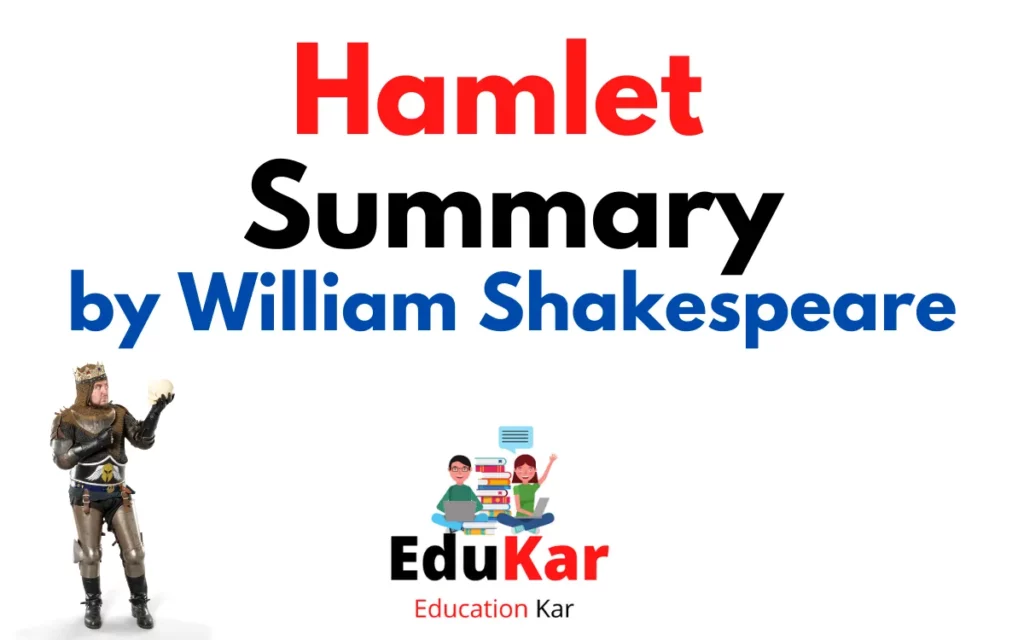 Hamlet Summary by William Shakespeare