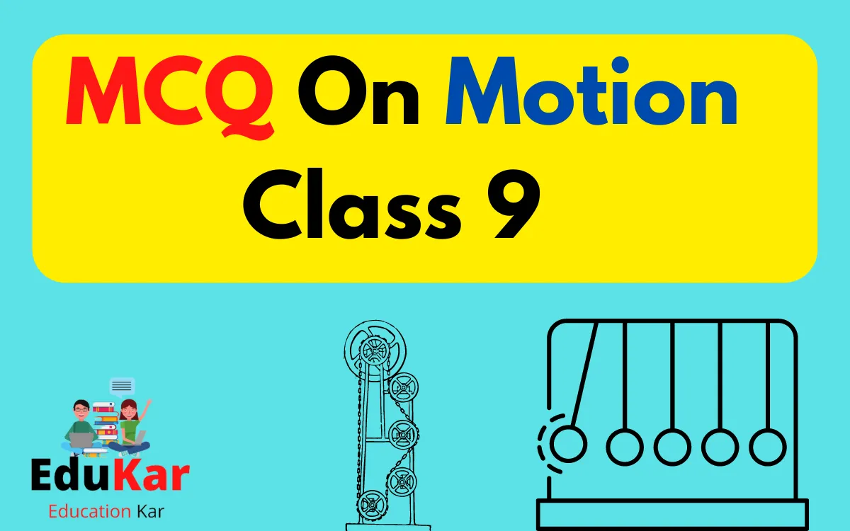 MCQ On Motion Class 9