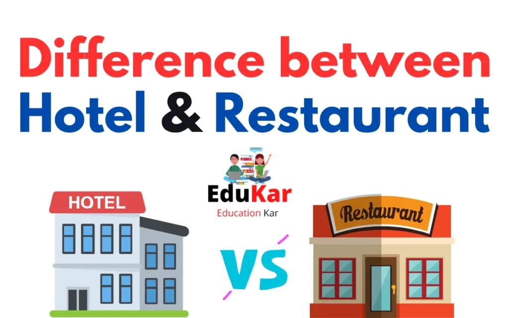 Difference Between Hotel and Restaurant