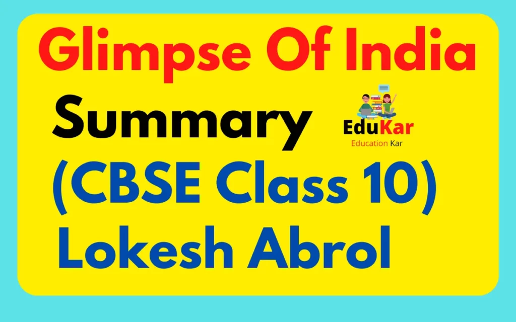 Glimpse Of India Summary CBSE Class 10 By Lokesh Abrol