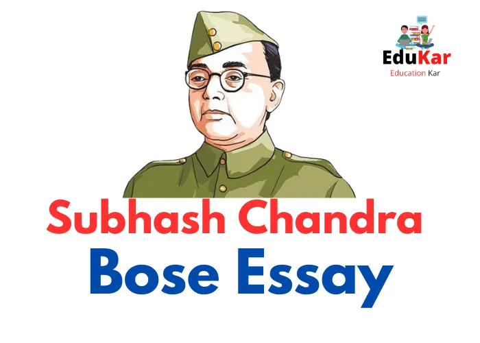 Subhash Chandra Bose Essay