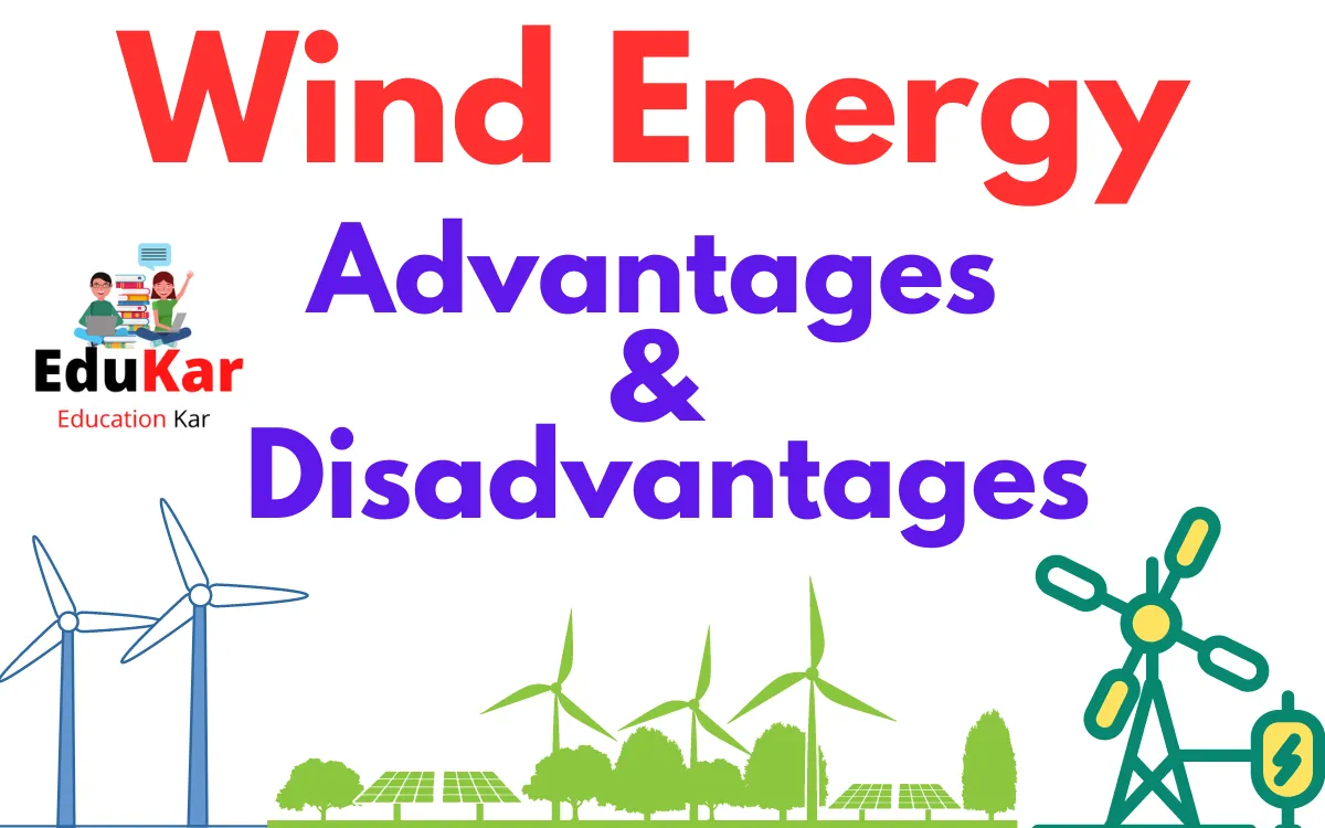 Wind Energy Advantages and Disadvantages