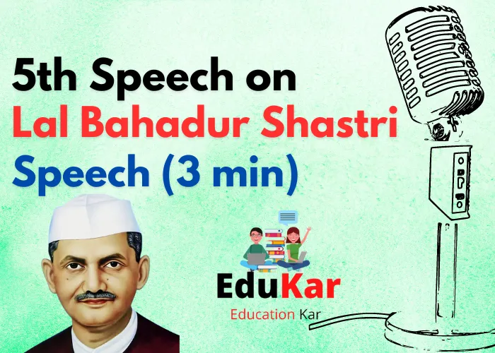 Speech on Lal Bahadur Shastri