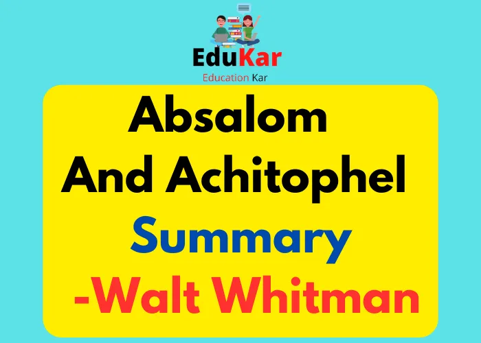 Absalom And Achitophel Summary by John Dryden