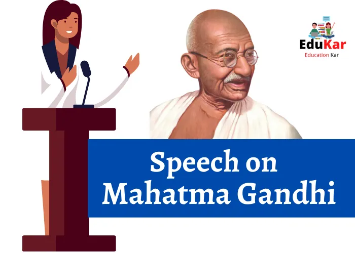 Speech on Mahatma Gandhi