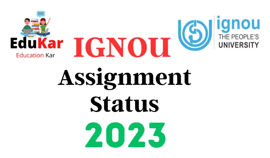 IGNOU Assignment Status 2023